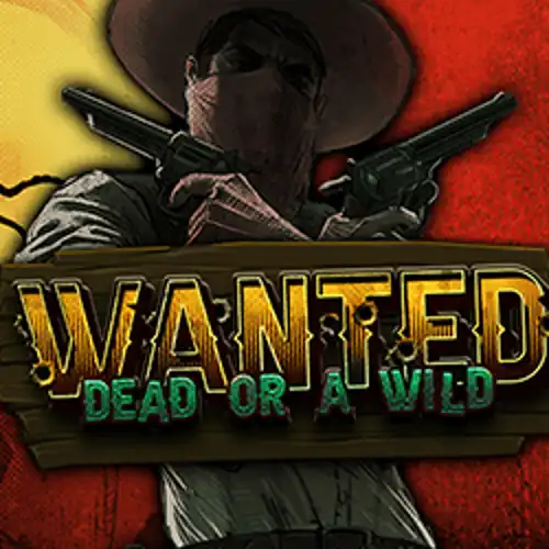 Wanted Dead or a Wild - lalabet-promocodes.nl
